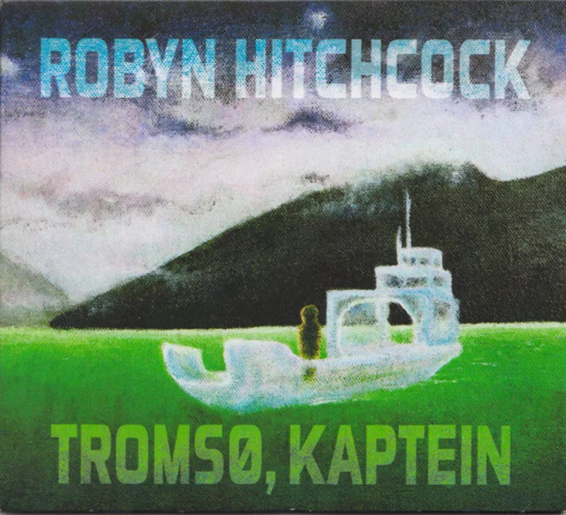 Robyn Hitchcock - Troms, Kaptein (CD)