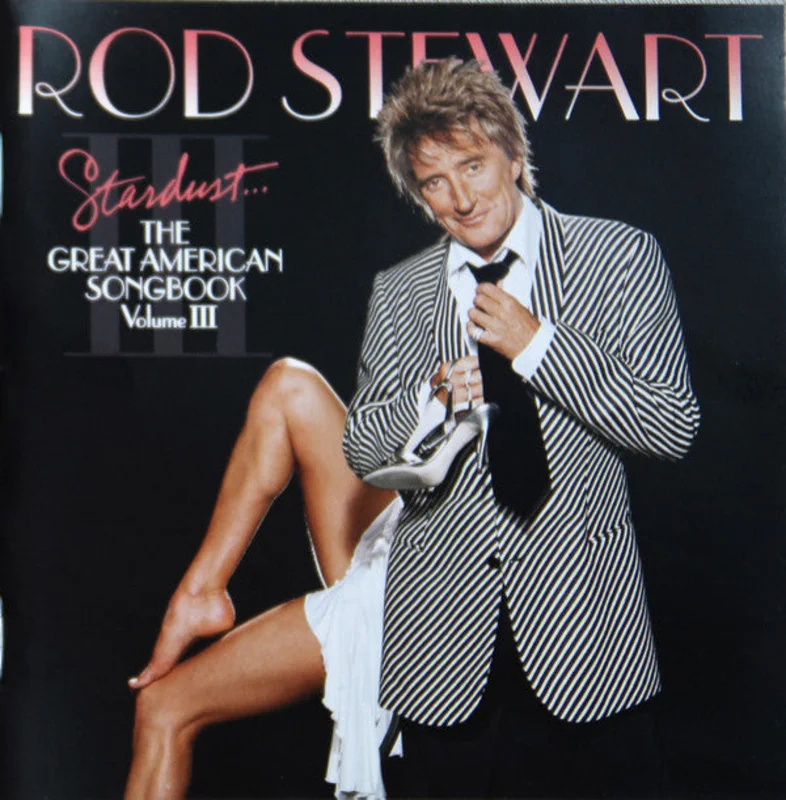 Rod Stewart - Stardust... The Great American Songbook Volume III (CD)