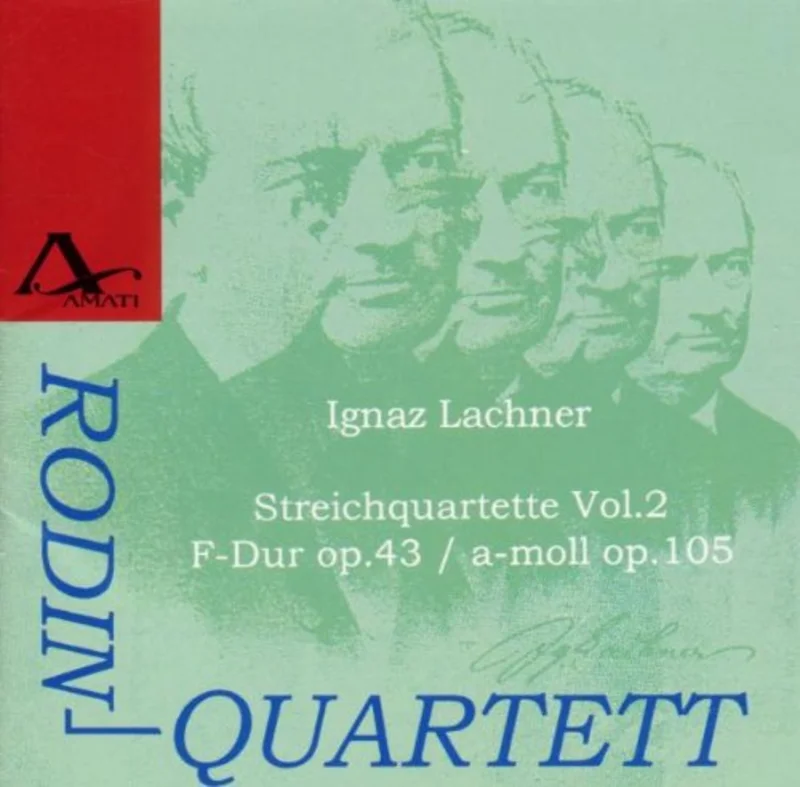 Rodin Quartett - Ignaz Lachner: String Quartets Vol.2: op. 43 & 105 [CD]