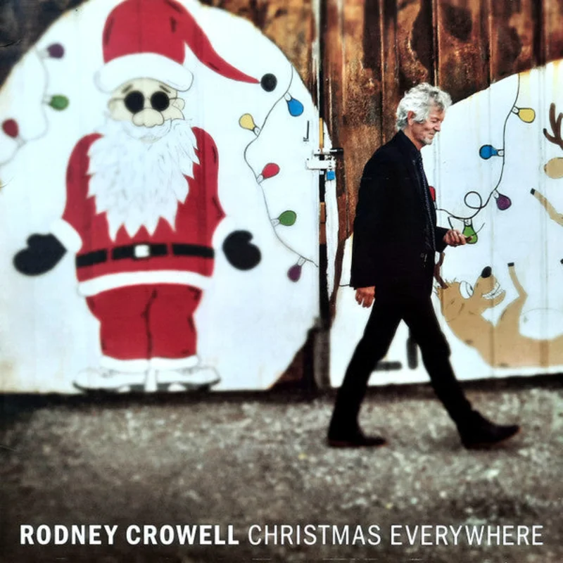 Rodney Crowell - Christmas Everywhere (Vinyl)