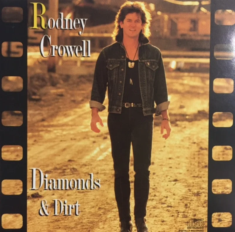 Rodney Crowell - Diamonds & Dirt (CD)