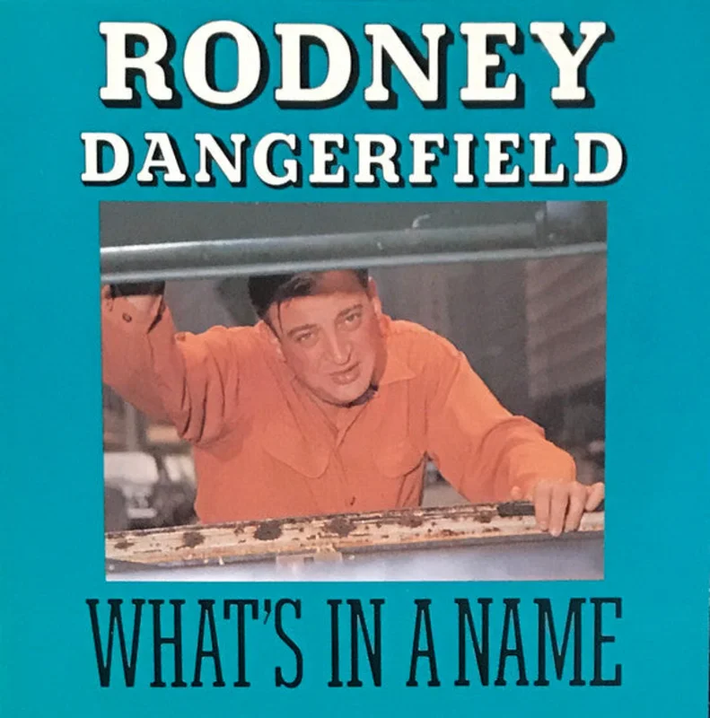 Rodney Dangerfield - What's In A Name (CD)