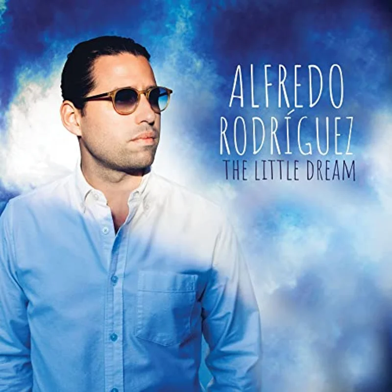 Rodriguez, Alfredo - The Little Dream [CD]
