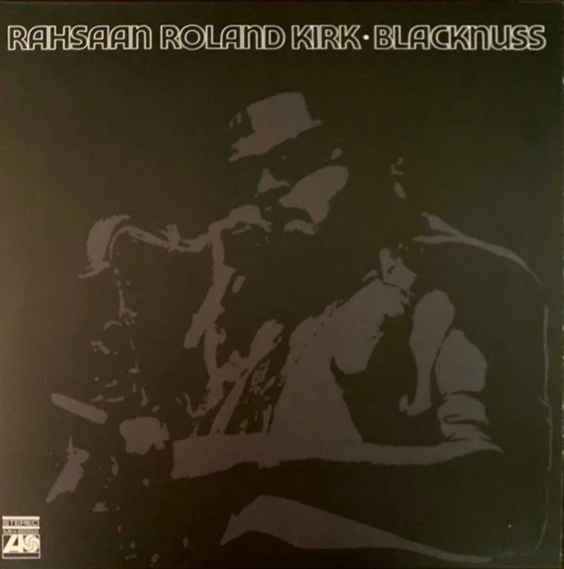 Roland Kirk - Blacknuss (Vinyl)