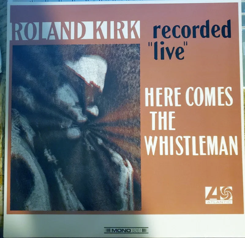Roland Kirk - Here Comes The Whistleman (Vinyl)