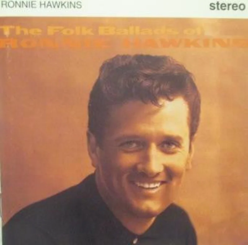 Ronnie Hawkins - The Folk Ballads Of Ronnie Hawkins (CD)