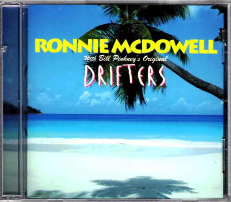 Ronnie McDowell With The Original Drifters - Ronnie McDowell With Bill Pinkney's Original Drifters (CD)