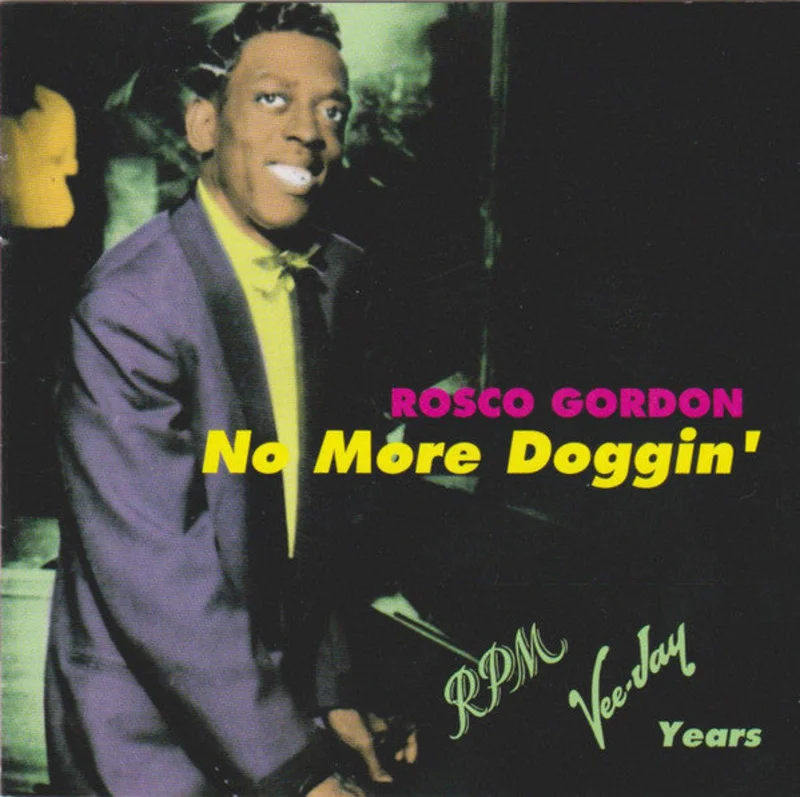 Rosco Gordon - No More Doggin' (RPM Vee-Jay Years) (CD)