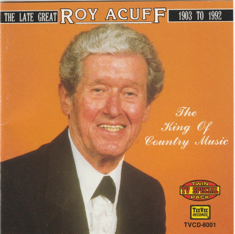Roy Acuff - The King Of Country Music (CD)