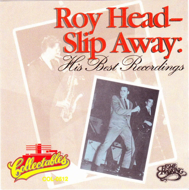 Roy Head - Slip Away: His Best Recordings (CD)