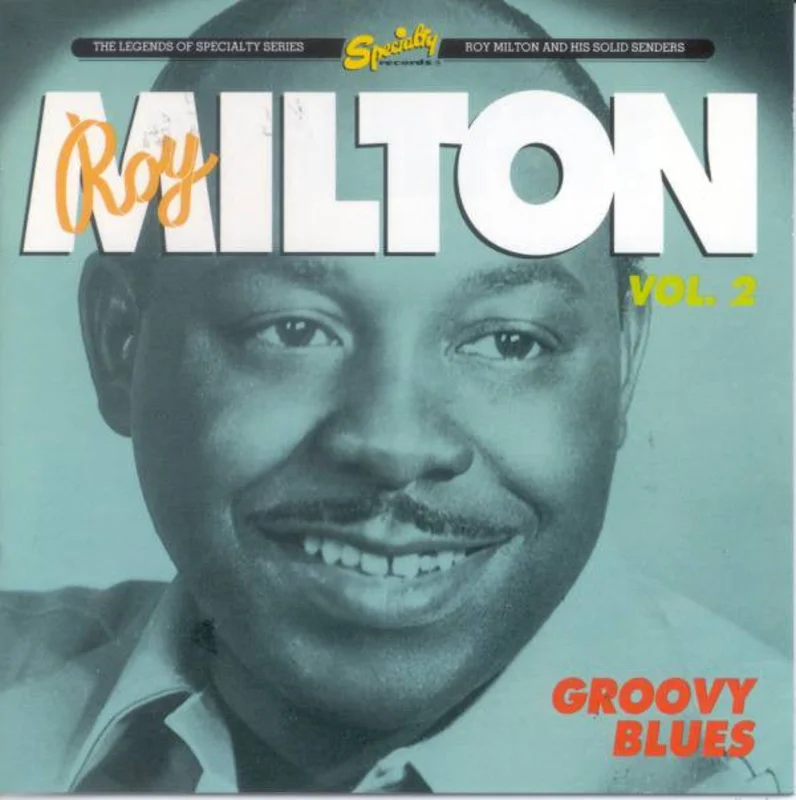 Roy Milton & His Solid Senders - Vol. 2: Groovy Blues (CD)