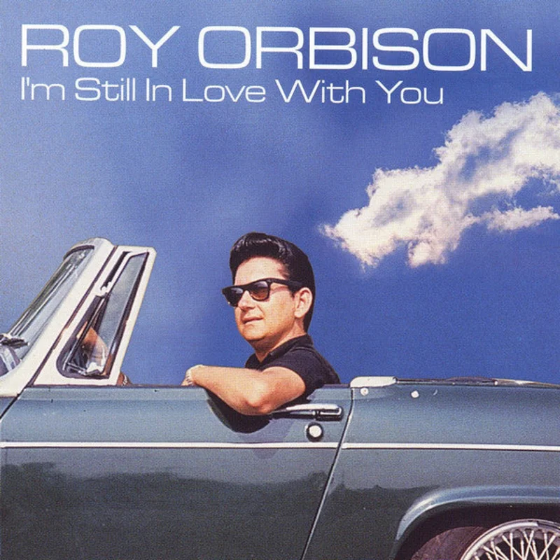 Roy Orbison - I'm Still In Love With You (CD)