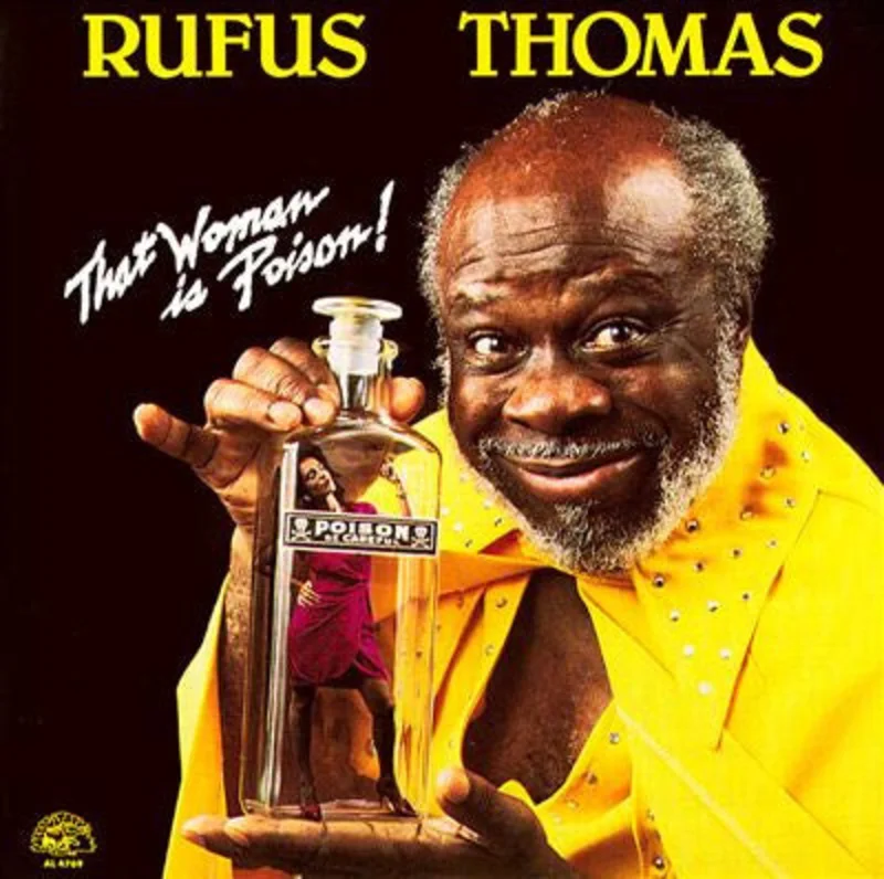 Rufus Thomas - That Woman Is Poison! (CD)