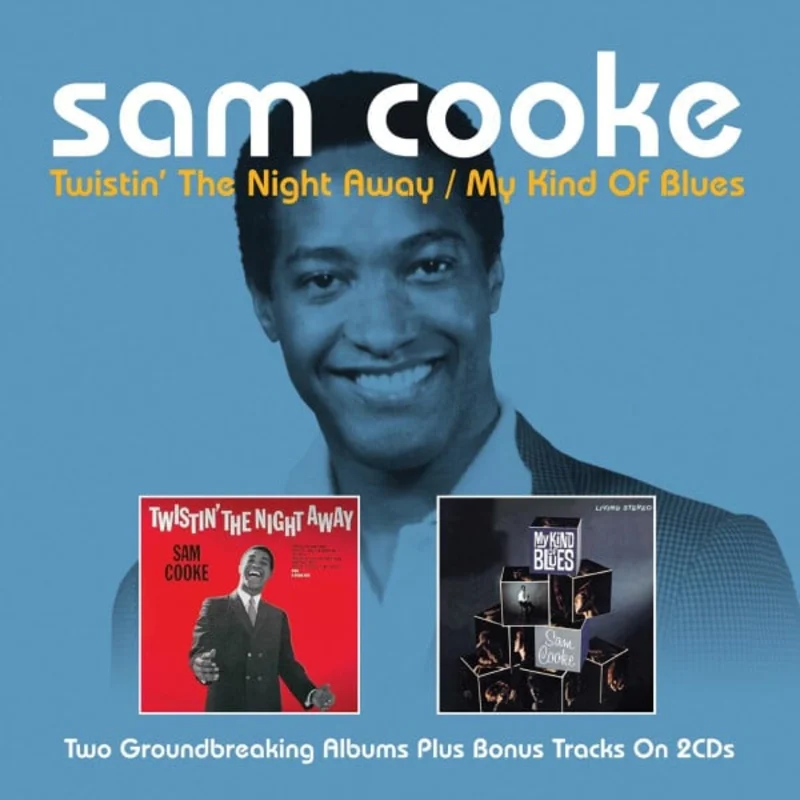Sam Cooke - Twistin' The Night Away / My Kind Of Blues (CD)