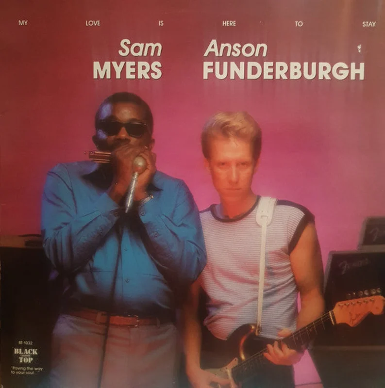 Sam Myers And Anson Funderburgh - My Love Is Here To Stay (Vinyl)