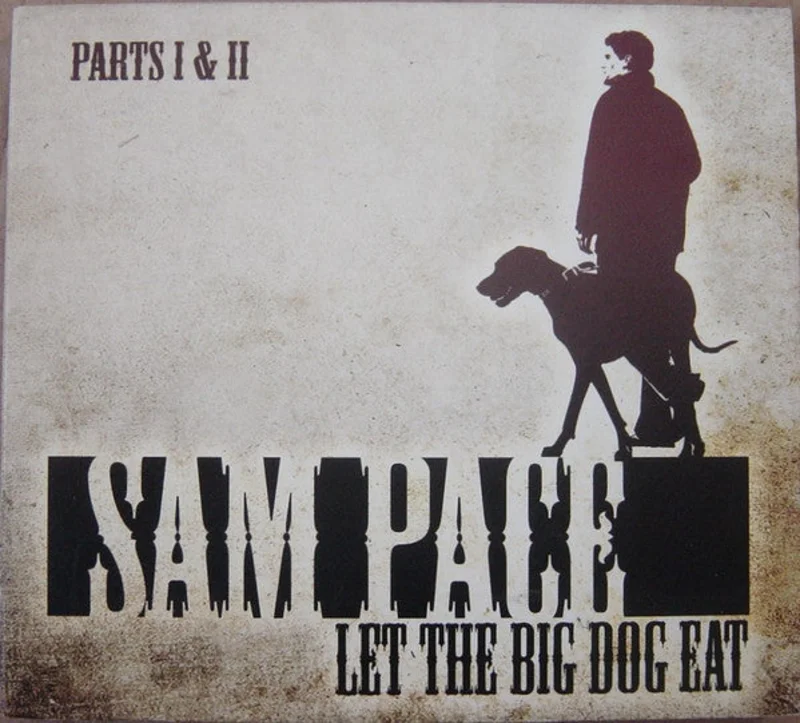Sam Pace - Let The Big Dog Eat (CD)