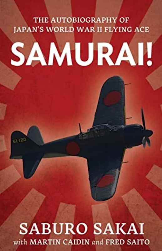 Samurai | the Autobiography of Japan's World War II Flying Ace