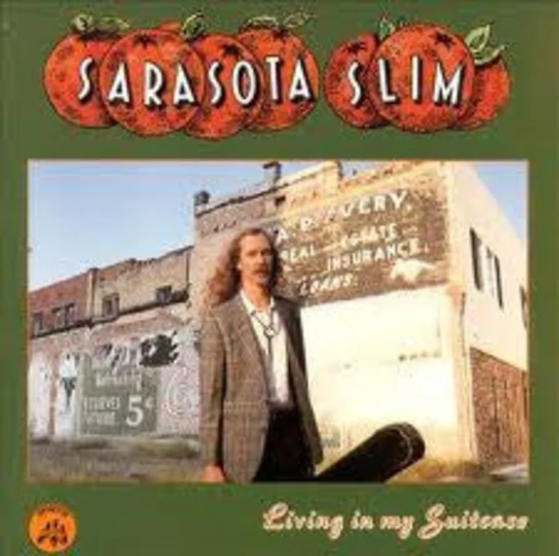 Sarasota Slim - Living In My Suitcase (CD)