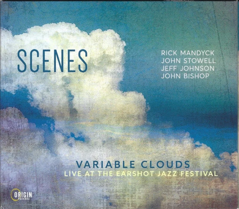Scenes - Variable Clouds (Live At The Earshot Jazz Festival) (CD)