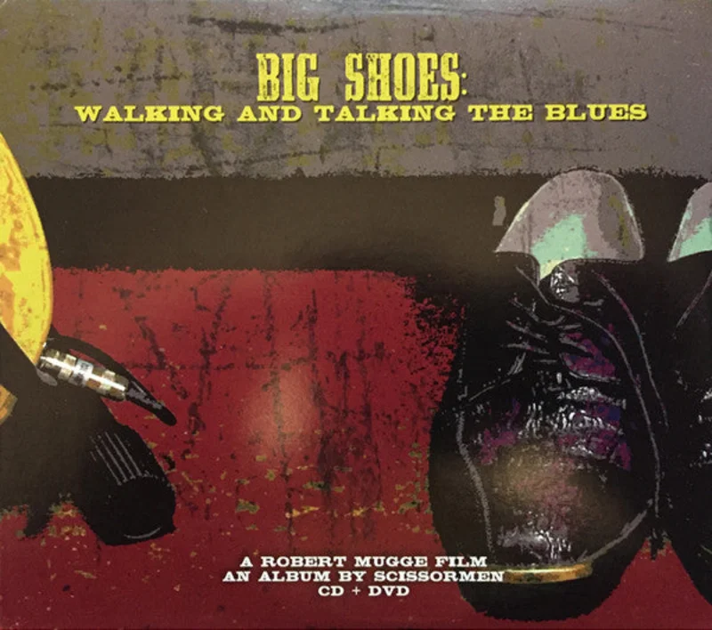 Scissormen - Big Shoes: Walking And Talking The Blues (CD)