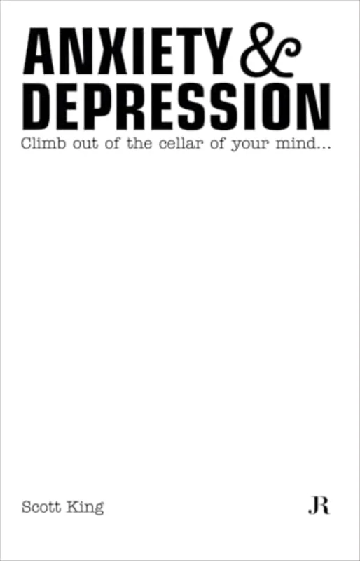 Scott King : Anxiety and Depression