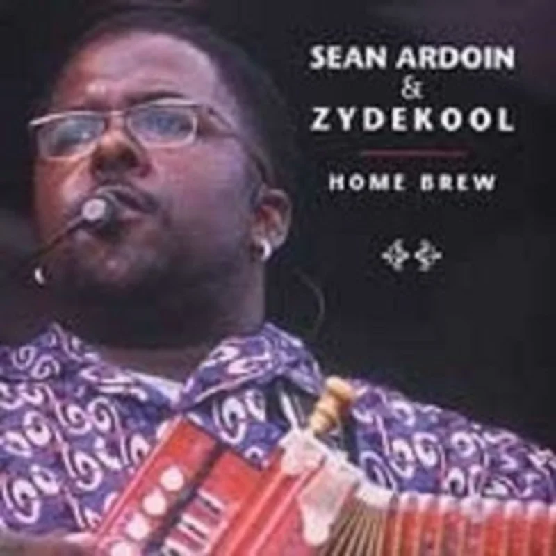 Sean Ardoin & ZydeKool - Home Brew (CD)