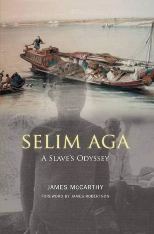 Selim Aga : A Slave's Odyssey