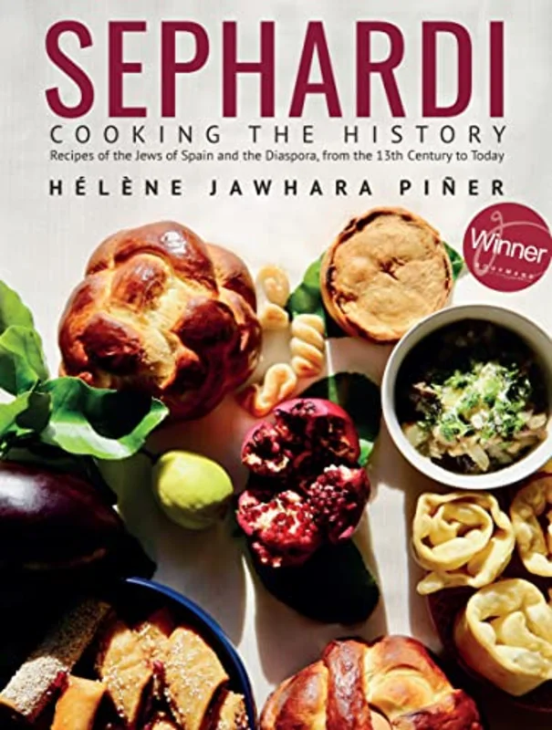 Sephardi : Cooking the History. Recipes of the Jews of Spain and the Diaspora, from the 13th Century to Today