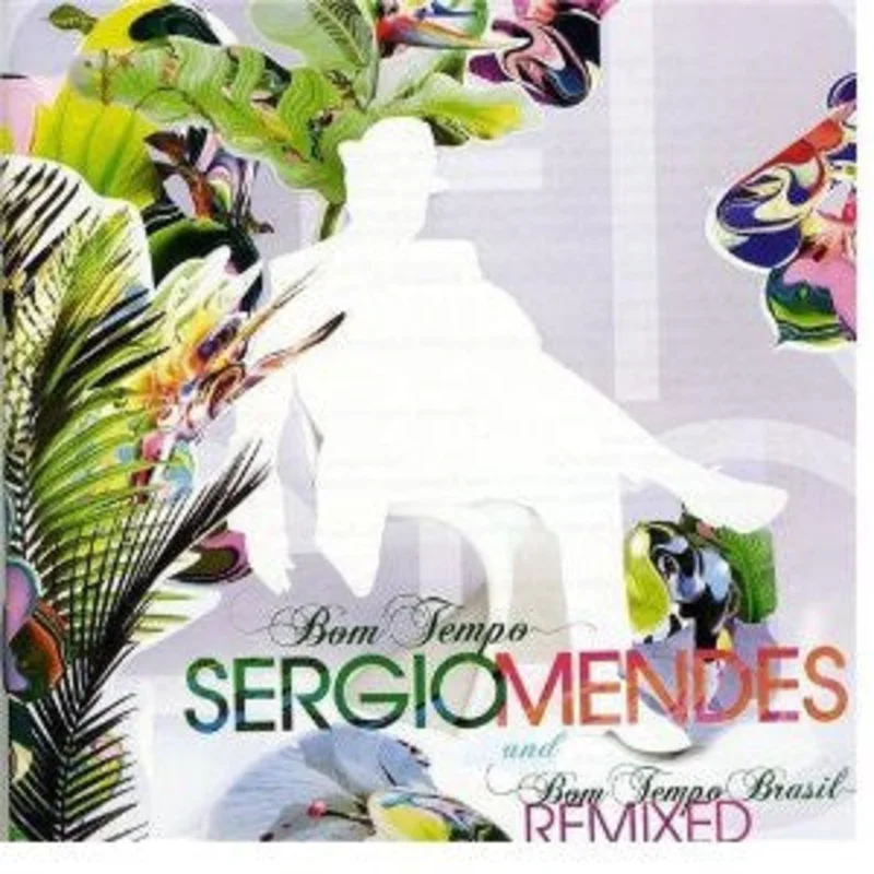 Sergio Mendes* - Bom Tempo Brasil (Remixed) (CD)