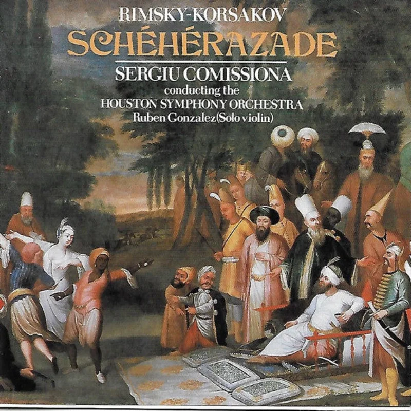 Sergiu Comissiona, Houston Symphony Orchestra, Nikolai Rimsky-Korsakov - Rimsky-Korsakov: Scheherazade (CD)