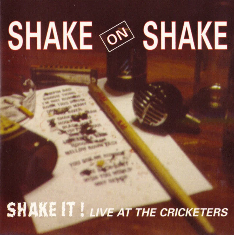 Shake On Shake - Shake It ! Live At The Cricketers (CD)