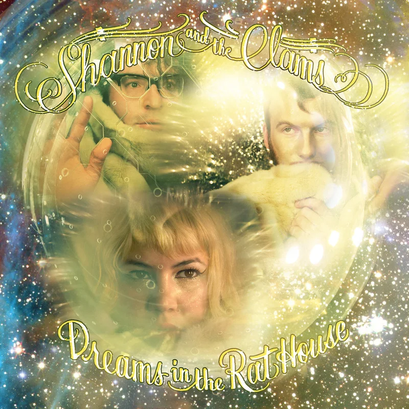 Shannon & The Clams - Dreams In The Rat House LP