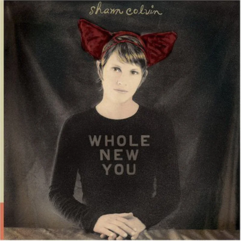 Shawn Colvin - Whole New You (CD)