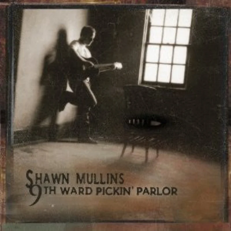 Shawn Mullins - 9th Ward Pickin' Parlor (CD)