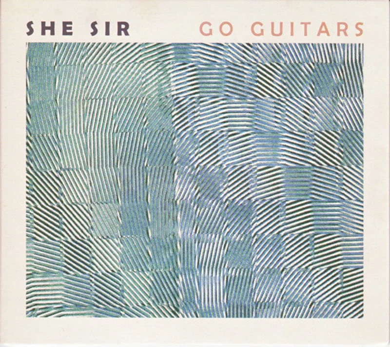 She Sir* - Go Guitars (CD)
