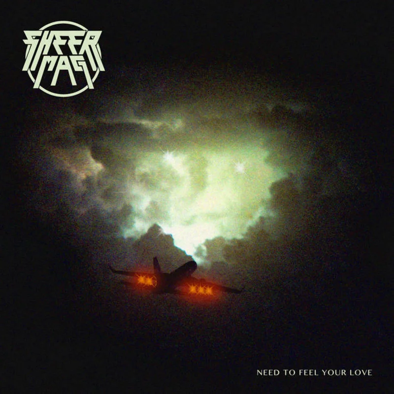 Sheer Mag - Need to Feel Your Love LP