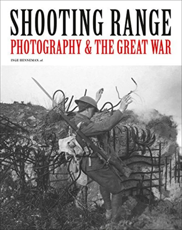 Shooting Range : Photography & the Great War