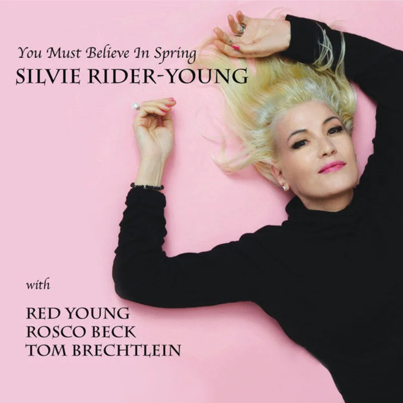 Silvie Rider - You Must Believe In Spring (CD)