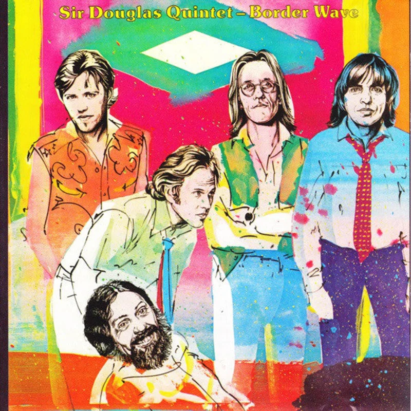 Sir Douglas Quintet - Border Wave (CD)
