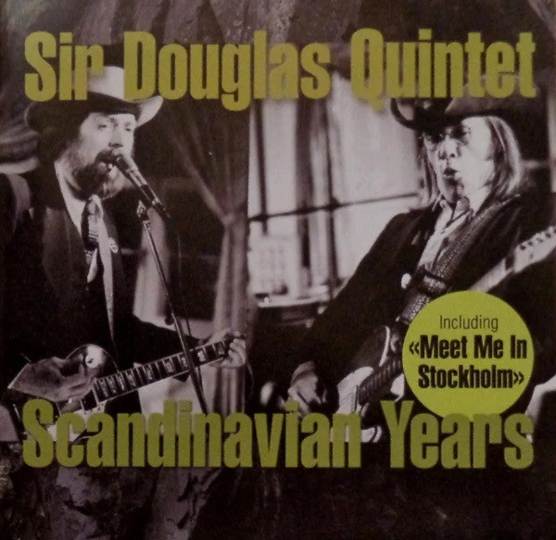 Sir Douglas Quintet - Scandinavian Years (CD)