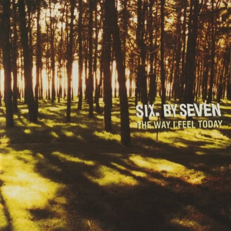 Six By Seven - The Way I Feel Today 2LP