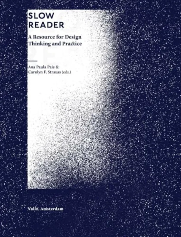 Slow Reader : A Resource for Design Thinking and Practice