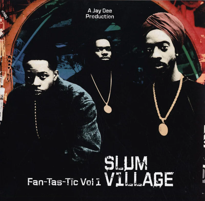 Slum Village - Fan-Tas-Tic, Vol. 1 2LP