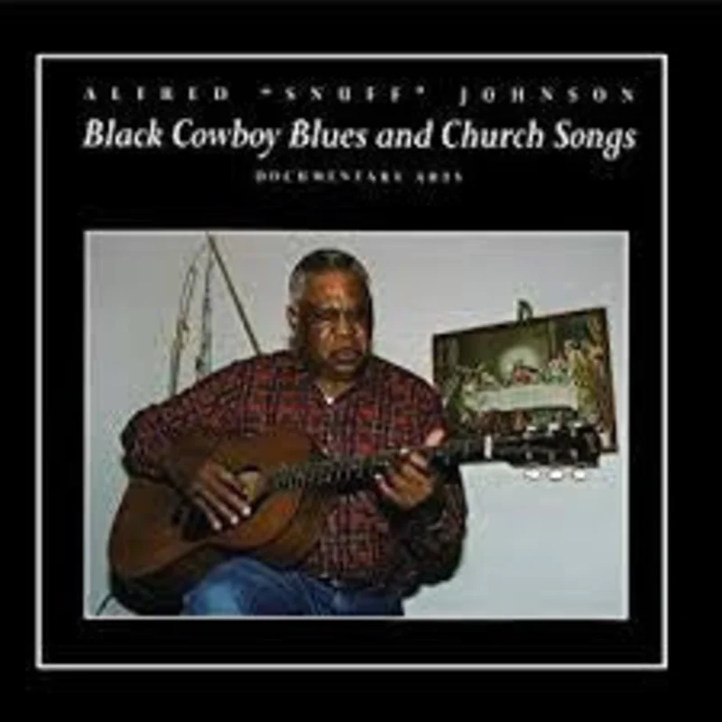 Snuff Johnson - Black Cowboy Blues And Church Songs (CD)