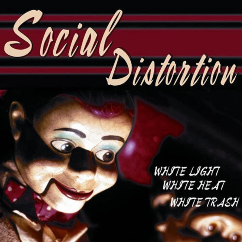 Social Distortion-White Light White Heat White Trash