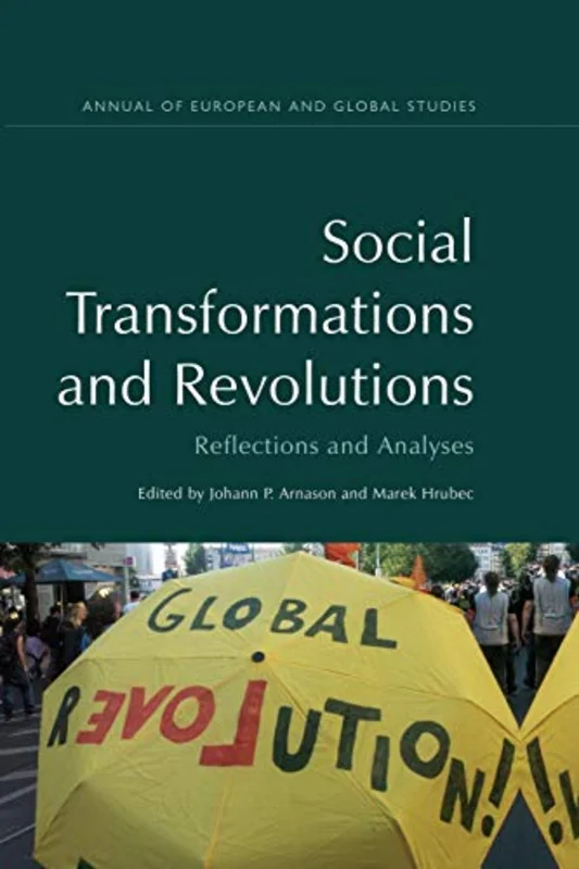 Social Transformations and Revolutions : Reflections and Analyses