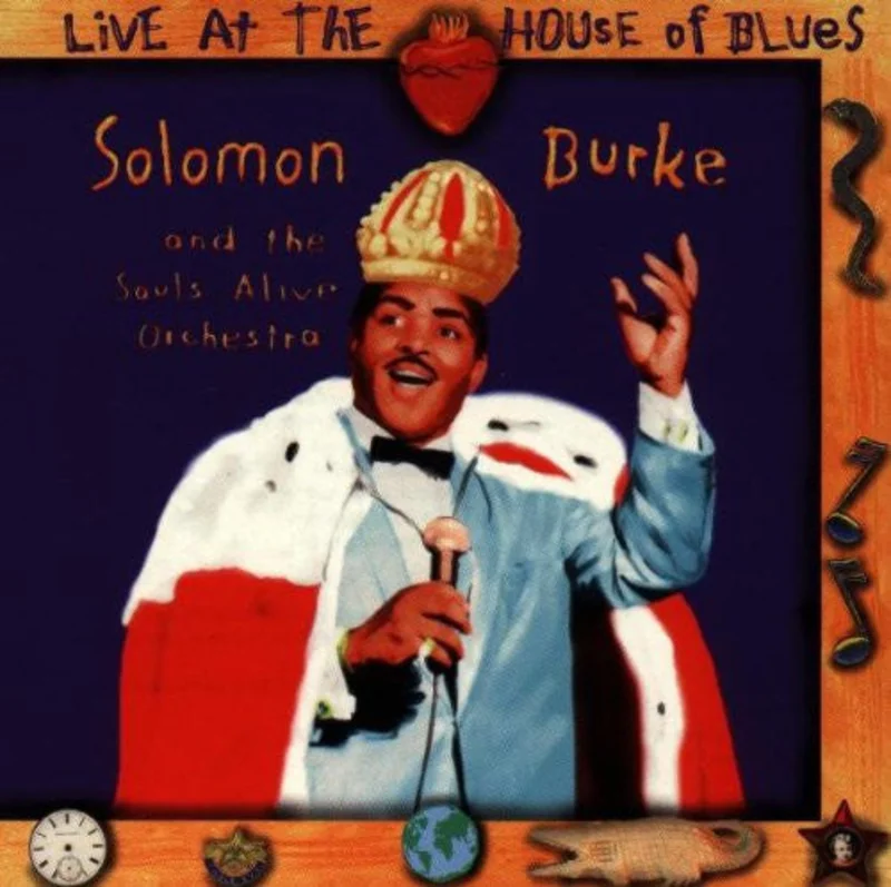 Solomon Burke And The Souls Alive Orchestra - Live At The House Of Blues (CD)