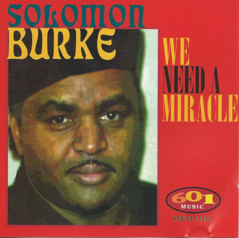 Solomon Burke - We Need A Miracle (CD)