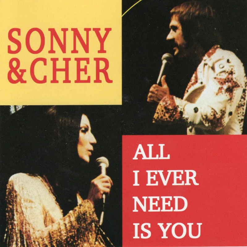 Sonny & Cher - All I Ever Need Is You (CD)