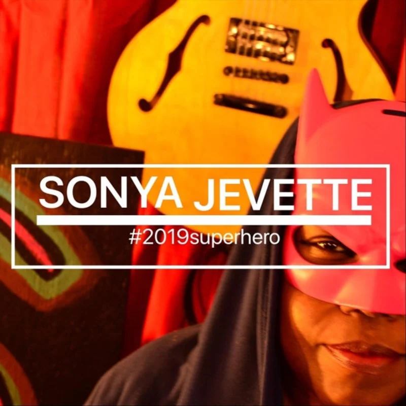 Sonya Jevette - #2019superhero